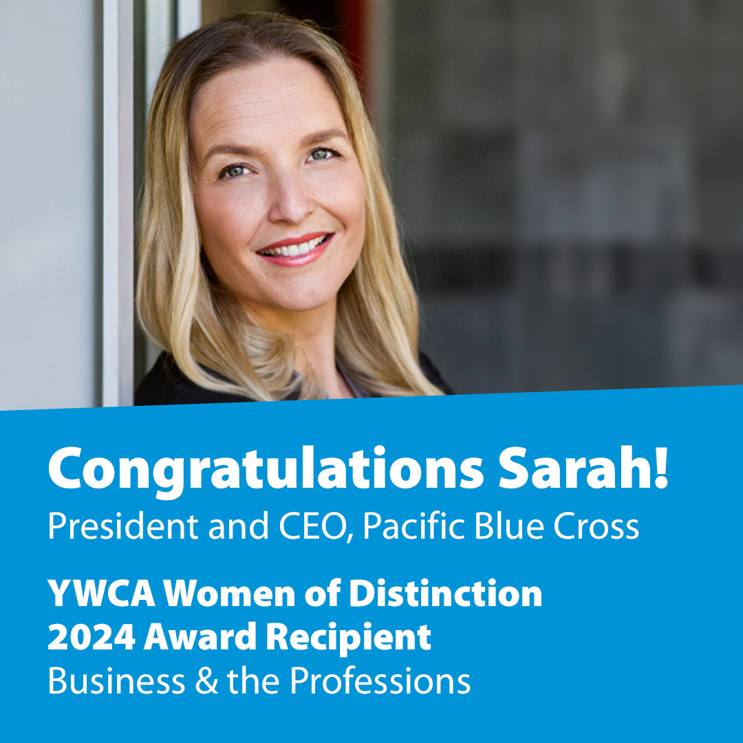 Pacific Blue Cross CEO honoured with 2024 YWCA Women of Distinction Award